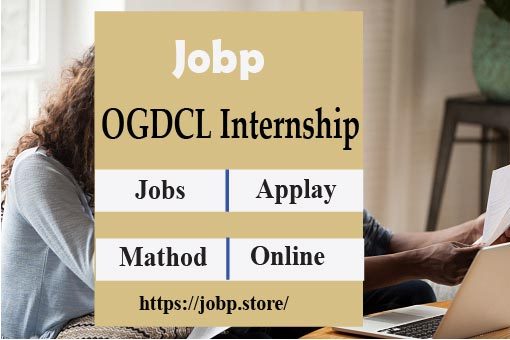 Latest OGDCL Internship Jobs 2023