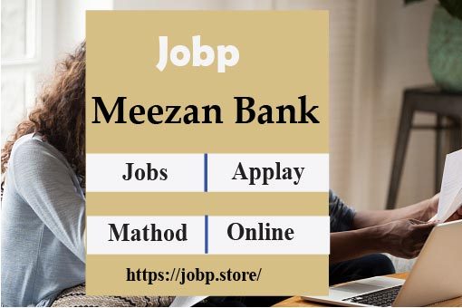 Latest Meezan Bank Jobs 2023 