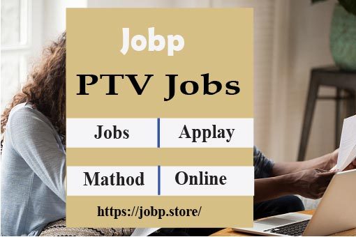 Latest PTV Jobs 2023